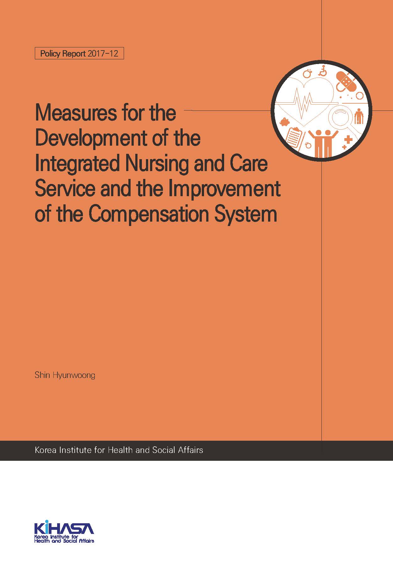 Measures for the Development of the Integrated Nursing and Care Service and the Improvement of the Compensation System